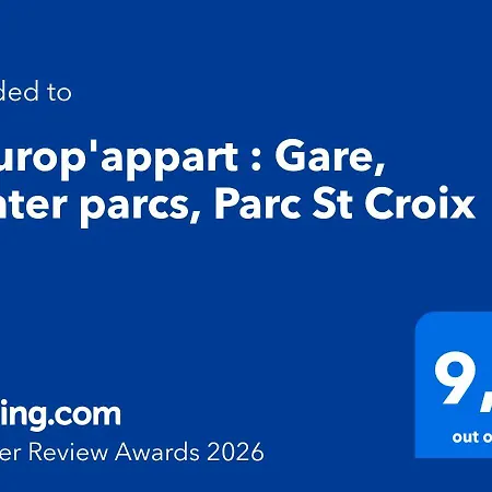 Apartment L'europ'appart - Cosy - Gare - Center Parcs -st Croix
